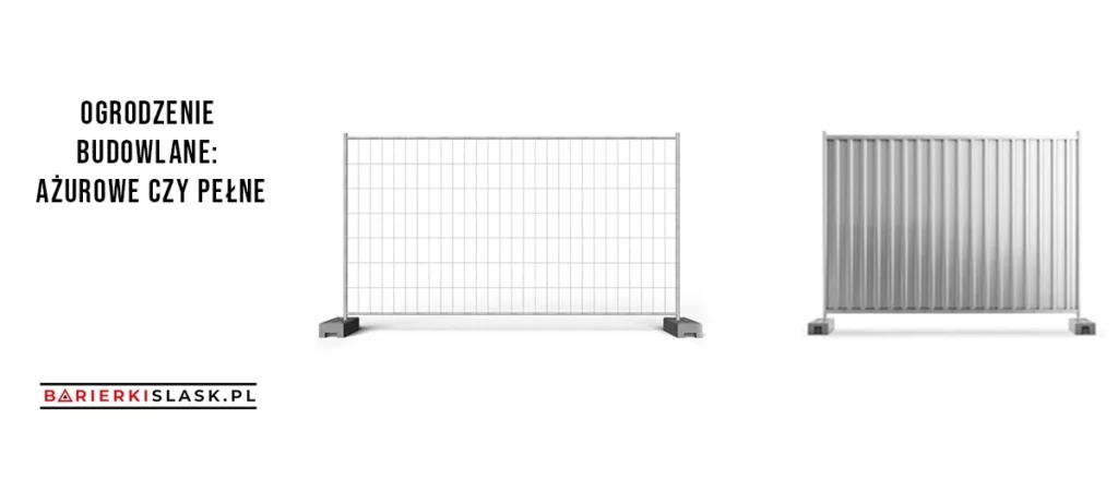 Ogrodzenie budowlane ażurowe czy pełne