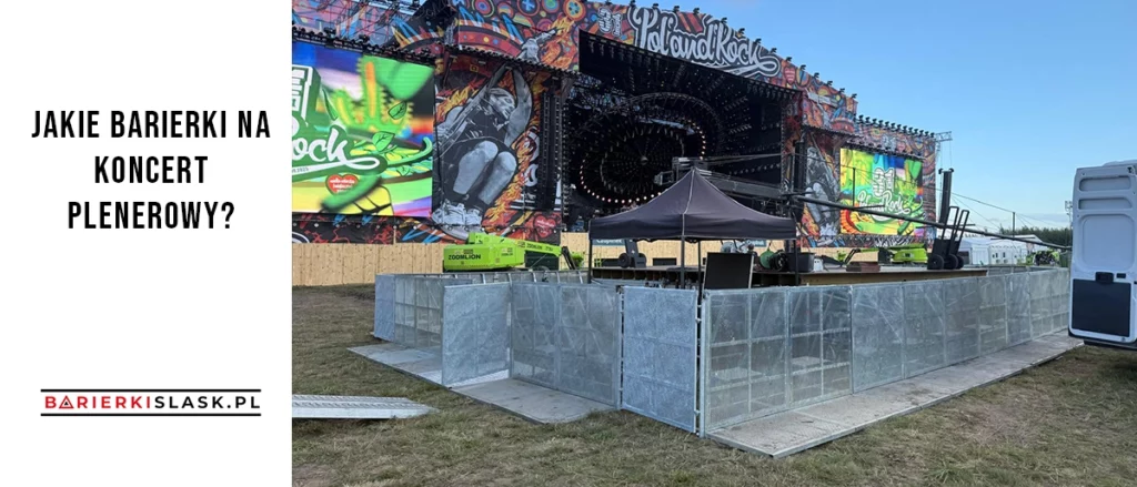 Jakie barierki na koncert plenerowy?